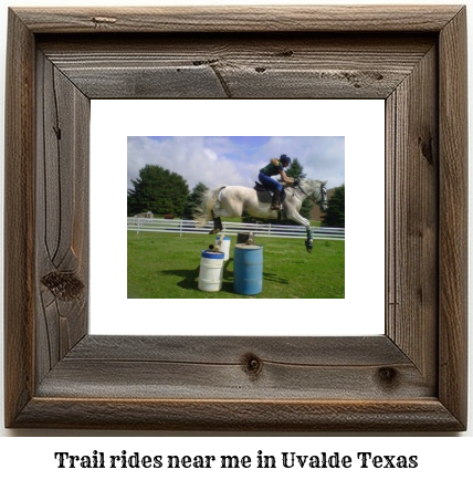 trail rides near me in Uvalde, Texas